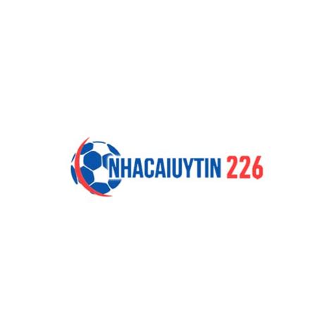 nhacaiuytin226.com|Nhà Cái Uy Tín Online .